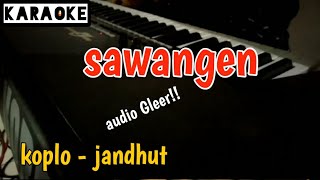 Download lagu SAWANGEN - karaoke dangdut koplo - jaranan mp3