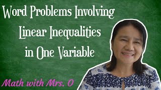 Word Problems Involving Linear Inequalities in One Variable