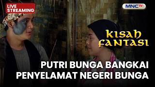 Download lagu 🔴PUTRI BUNGA BANGKAI PENYELAMAT NEGERI BUNGA | LIVE KISAH FANTASI | 13 MARET 2026 mp3