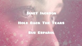 Janet Jackson • Hold Back The Tears • Sub Español
