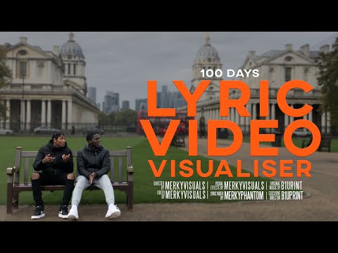 B1UPRINT - 100 DAYS (Lyric Video Visualiser)