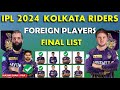 IPL 2024 Kolkata Knight Riders Foreign Players List KKR Foreign Players List 2024