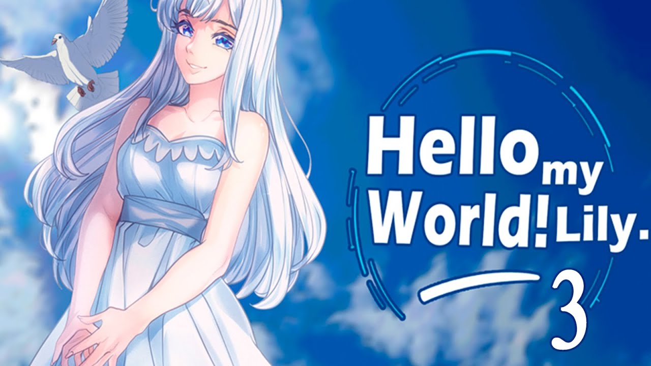 Hello my World! Lily (Привет мой мир! Лили) #3