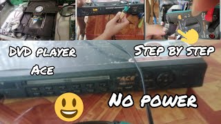 DVD player ACE no power easy to fix 100%