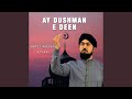 Ay Dushman E Deen