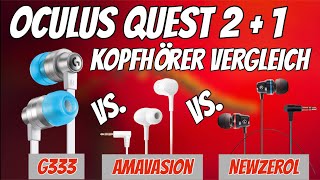 Kopfhörer für Oculus Quest 2 im Vergleich: Logitech G333 vs. Amavasion A200 vs. Newzerol [deutsch]