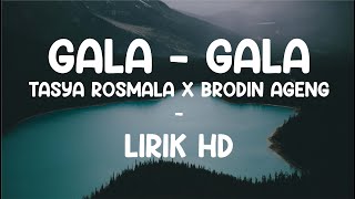 Download lagu Gala Gala Tasya Rosmala x Brodin Ageng Live Versio... mp3
