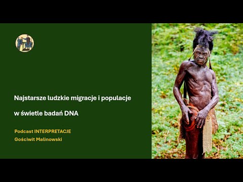 148 Najstarsze ludzkie migracje i populacje w świetle badań DNA