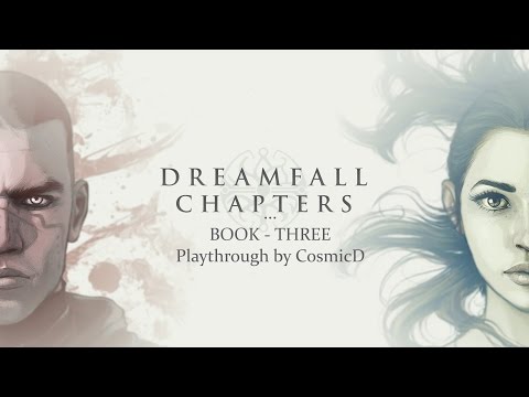 Dreamfall Chapters: Book Three Silent Playthrough