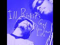 Ill Biskits ‎ God Bless Your Life