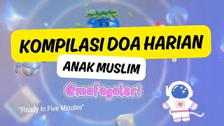 Download lagu Doa Harian | Kompilasi Doa Anak Muslim mp3