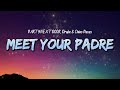 PARTYNEXTDOOR Drake Chino Pacas Meet Your Padre Lyrics