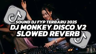 Download lagu DJ MONKEY DISCO V2 ( SLOWED REVERB ) VIRAL TIKTOK 🎵 mp3 Download lagu DJ MONKEY DISCO V2 ( SLOWED REVERB ) VIRAL TIKTOK 🎵 mp3