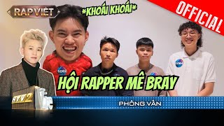 Dàn rapper cực mê B Ray, Pháp Kiều ngày đầu bẽn lẽn cực đáng yêu | Casting Rap Việt Mùa 3