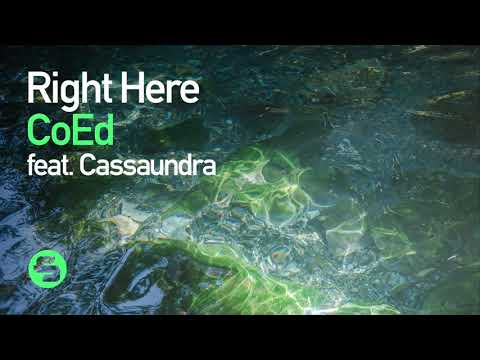 CoEd feat. Cassaundra - Right Here (Original Club Mix)
