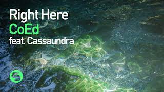 CoEd feat. Cassaundra - Right Here (Original Club Mix)
