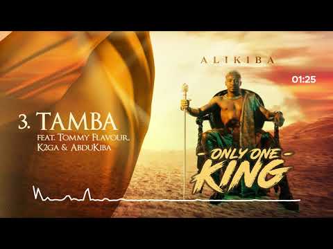 Alikiba feat Tommy Flavour x K2ga x Abdukiba - Tamba {Track No.3}