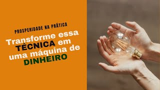 Transforme essa Tcnica em uma Maquina de Dinheiro