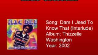 Mac Dre - Dam I Used To Know That (Interlude)