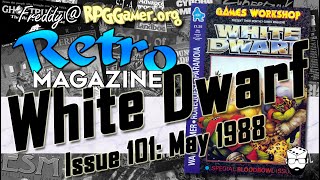 White Dwarf 101 (May 1988) – A Classic Slice of RPG & Warhammer History! | Retro Magazine