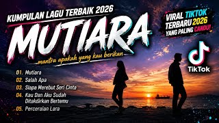 Download lagu MUTIARA - IPANK | MANTRA APAKAH YANG KAU BERIKAN | Kumpulan Lagu Galau Viral TikTok 2026 Full Album mp3 Download lagu MUTIARA - IPANK | MANTRA APAKAH YANG KAU BERIKAN | Kumpulan Lagu Galau Viral TikTok 2026 Full Album mp3