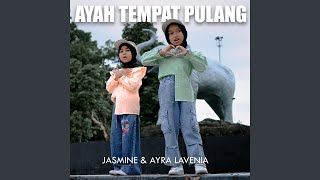 Download lagu Ayah Tempat pulang mp3