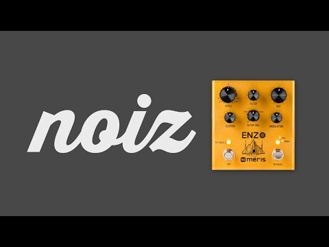 NOIZ * Meris Enzo: 8 effects in 1?