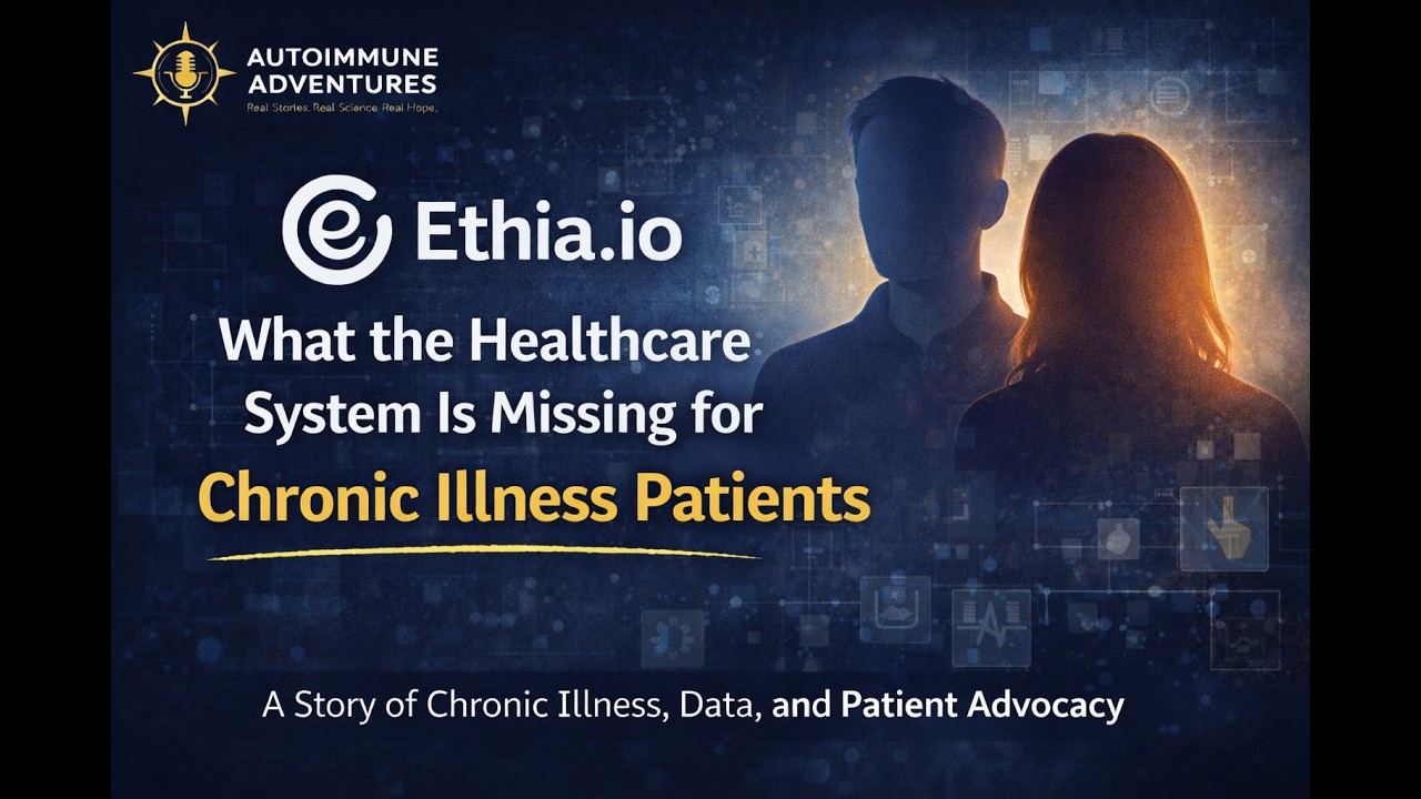 79: Ethia.io: What the Healthcare System Misses with Chronic Illness Patients| George & Mara Saldana