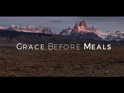 Click to Watch the Grace before Meals #3 video Click to Watch the Grace before Meals #3 video