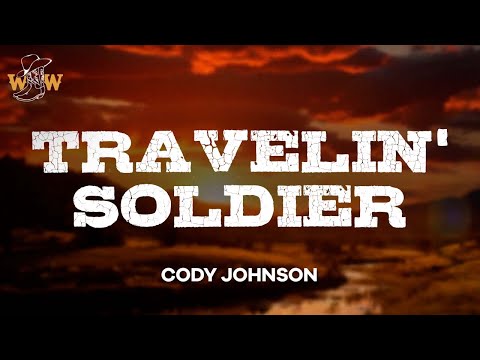 Cody Johnson - Travelin' Soldier (Lyrics)