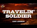 Cody Johnson - Travelin' Soldier (Lyrics)