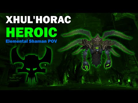 Xhul'horac Heroic - Elemental Shaman POV