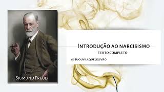Texto Completo | Introdução ao Narcisismo | Sigmund Freud