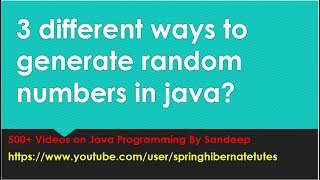 3 Different ways to generate random numbers in java