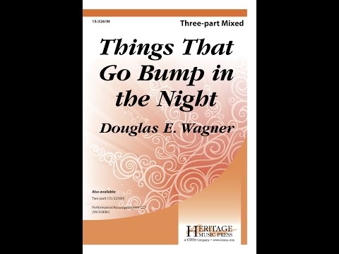 Things That Go Bump in the Night (Three-part Mixed) - Douglas E. Wagner