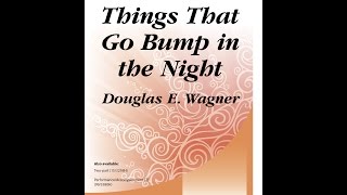 Things That Go Bump in the Night (Three-part Mixed) - Douglas E. Wagner