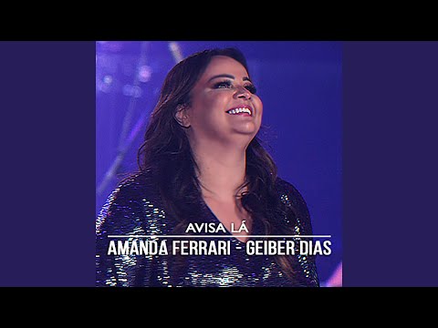 Avisa Lá (feat. Geiber Dias) (Ao Vivo)