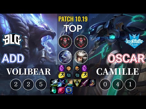 BLG ADD Volibear vs hyF Oscar Camille Top - KR Patch 10.19