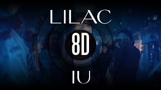 Download lagu [8D MUSiC] LILAC - IU (아이유) | Use headphones🎧🎧🎧 mp3