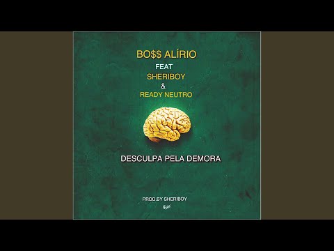 Desculpa pela Demora