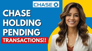 How Long Does Chase Hold Pending Transactions
