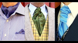 How to tie a Cravat, an Ascot and a Ruche Tie (Know the Difference and how to wear them!)