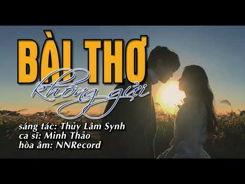 Bài thơ không gửi - Minh Thảo