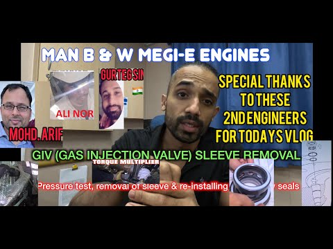 DUAL FUEL ENGINES - PART 7 - REPLACEMENT of GIV (GAS INJECTION VALVE) SLEEVE
