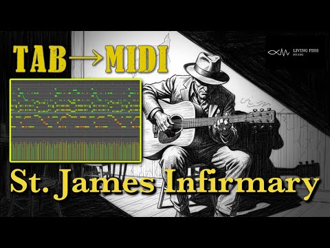 TAB to MIDI: St. James Infirmary