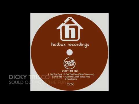Sould Out - Get The Funk (Dicky Trisco Mix)