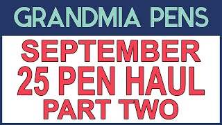 SEPTEMBER 25 PEN HAUL PART TWO