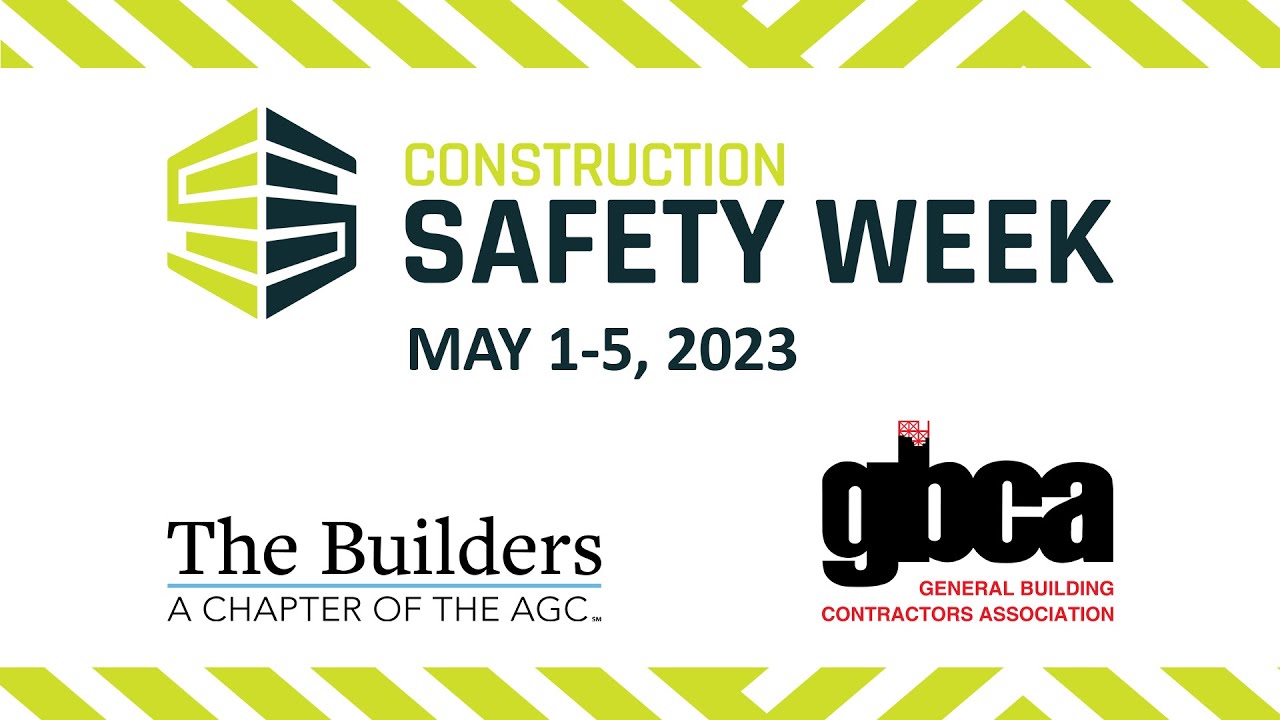 Construction Safety Week is May 1-5, 2023