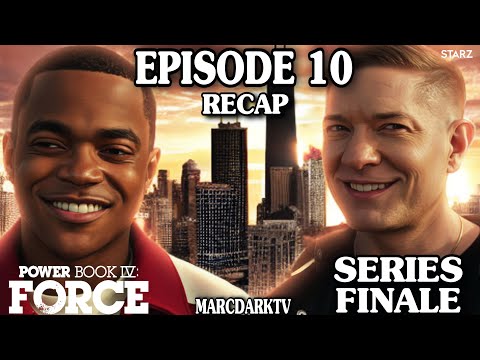 POWER BOOK IV: FORCE SEASON 3 EPISODE 10 RECAP!!! SERIES FINALE!!!