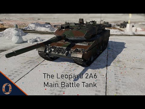 War Thunder - The Leopard 2A6 Main Battle Tank
